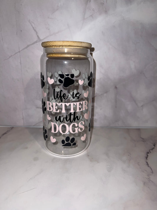 🐾 Life Is Better With Dogs – 16 oz Glass Tumbler